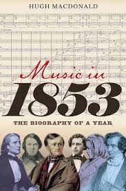 'Music in 1853 - The biography of a year'